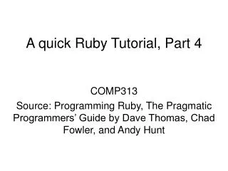 A quick Ruby Tutorial, Part 4