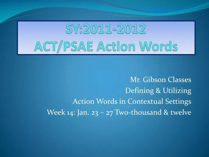 sy 2011 2012 act psae action words