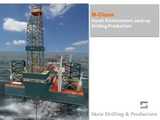 SKDP N-Class Jack-Up Unit Drilling/Production