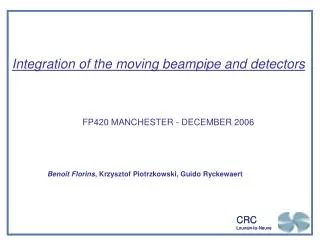 Integration of the moving beampipe and detectors