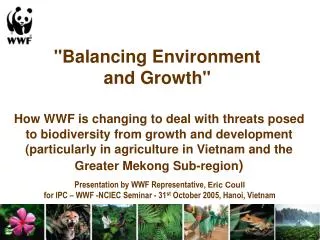 &quot;Balancing Environment and Growth&quot; How WWF is changing to deal with threats posed