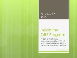 Inside the QRF Program