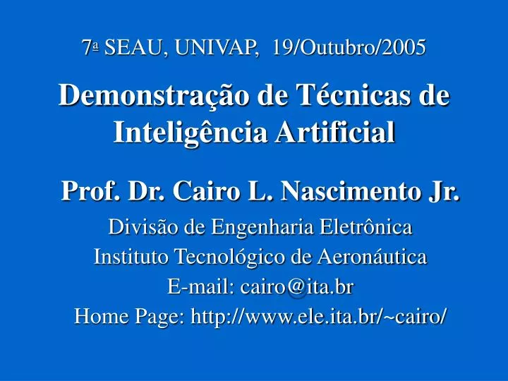 7 a seau univap 19 outubro 2005 demonstra o de t cnicas de intelig ncia artificial