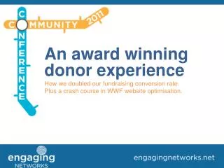 An award winning donor experience How we doubled our fundraising conversion rate.