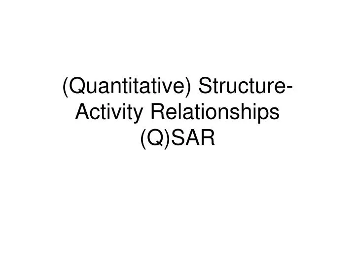 quantitative structure activity relationships q sar