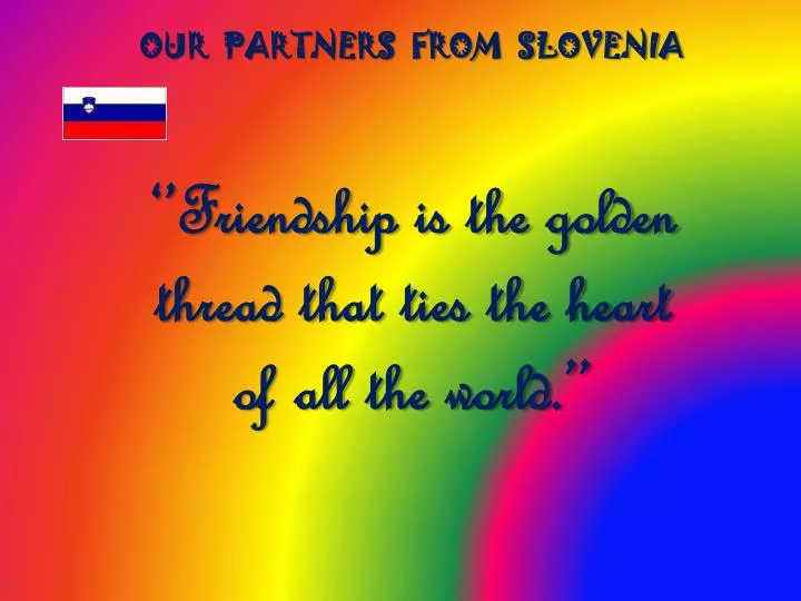 our partners from slovenia