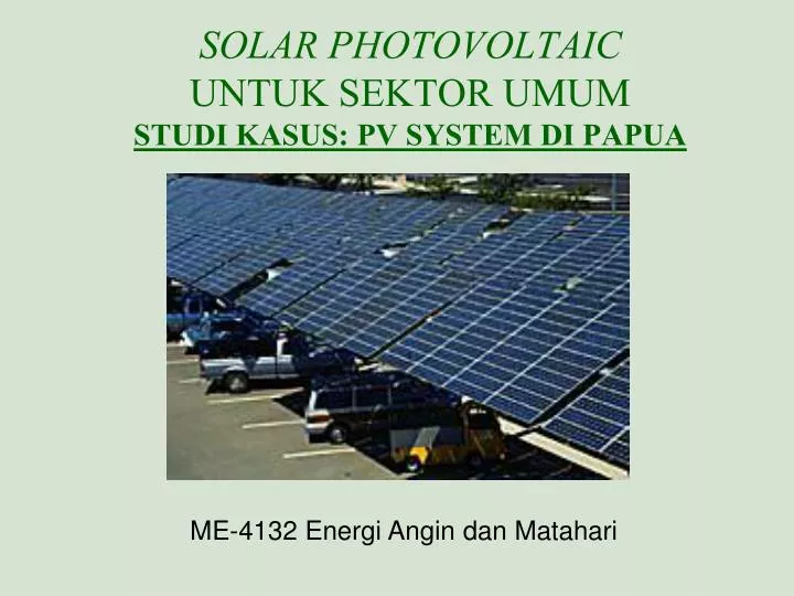 solar photovoltaic untuk sektor umum studi kasus pv system di papua