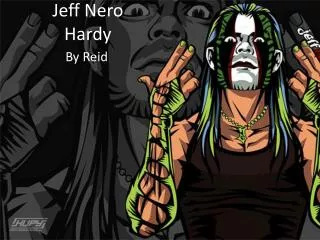 Jeff Nero Hardy