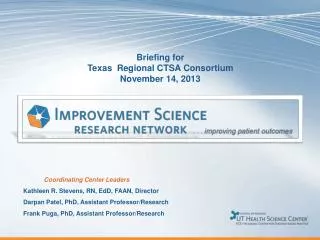 Briefing for Texas Regional CTSA Consortium November 14, 2013