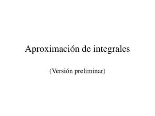 aproximaci n de integrales