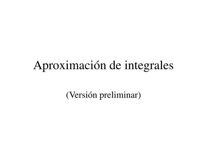 aproximaci n de integrales