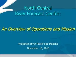 North Central River Forecast Center: An Overview of Operations and Mission