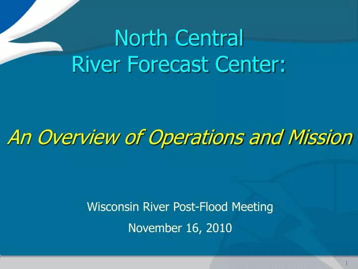 north central river forecast center an overview of operations and mission