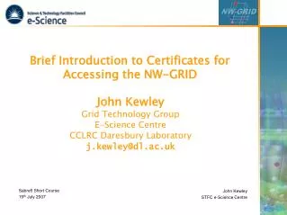 Brief Introduction to Certificates for Accessing the NW-GRID