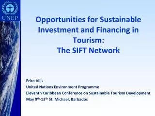 Opportunities for Sustainable Investment and Financing in Tourism: The SIFT Network