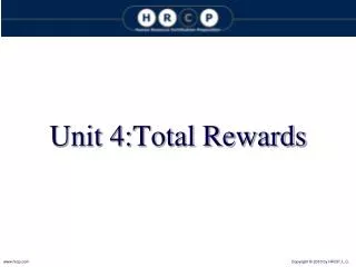 Unit 4:Total Rewards