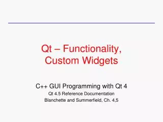 Qt – Functionality, Custom Widgets