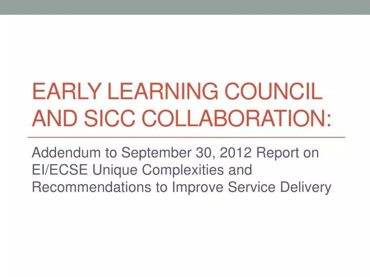 early learning c ouncil and sicc c ollaboration