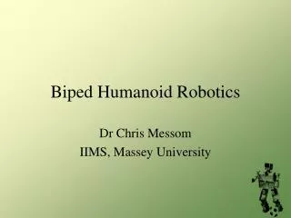 Biped Humanoid Robotics
