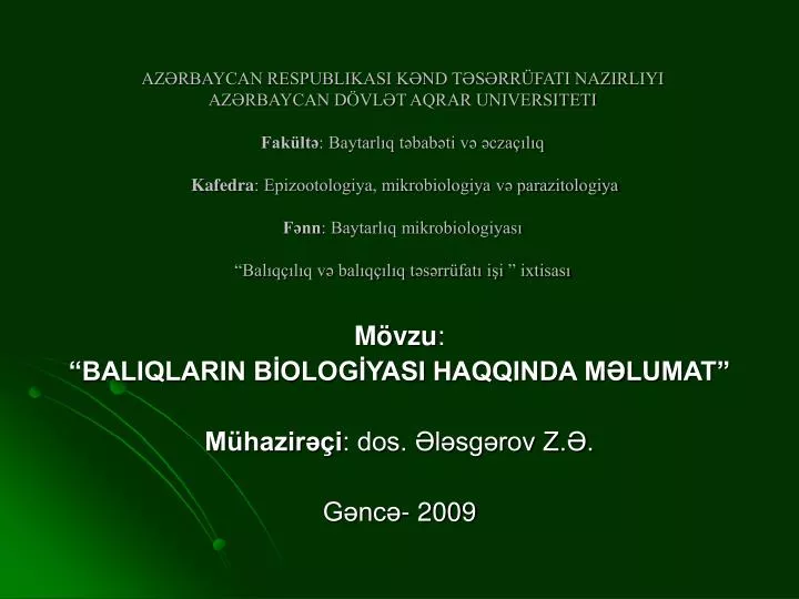 m vzu baliqlarin b olog yasi haqqinda m lumat m hazir i dos l sg rov z g nc 2009