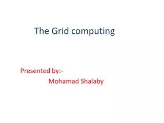 The Grid computing