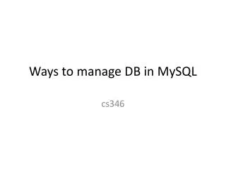 Ways to manage DB in MySQL