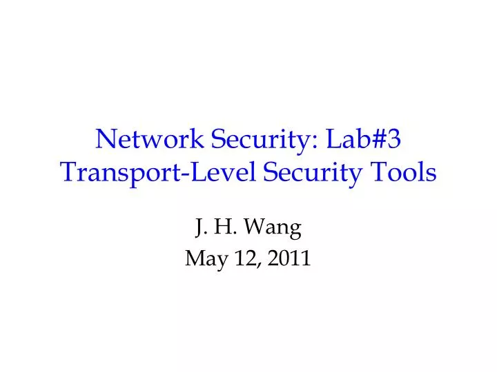 network security lab 3 transport level security tools