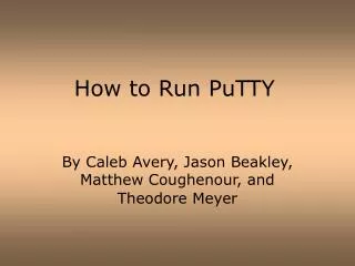 How to Run PuTTY