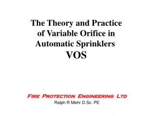 The Theory and Practice of Variable Orifice in Automatic Sprinklers VOS