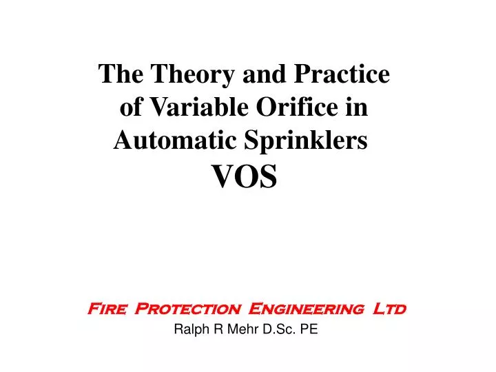 the theory and practice of variable orifice in automatic sprinklers vos