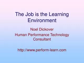 The Job is the Learning Environment