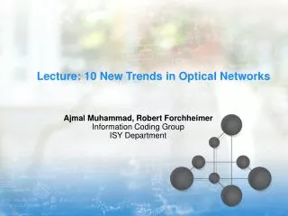 Lecture: 10 New Trends in Optical Networks