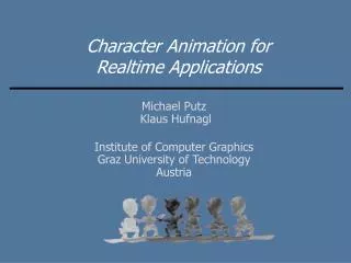 Character Animation for Realtime Applications