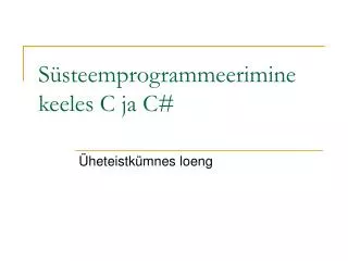 s steemprogrammeerimine keeles c ja c