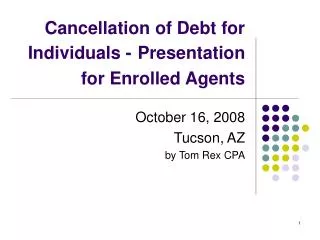 Cancellation of Debt for Individuals - Presentation for Enrolled Agents