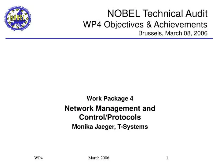 nobel technical audit wp 4 objectives achievements brussels march 08 2006