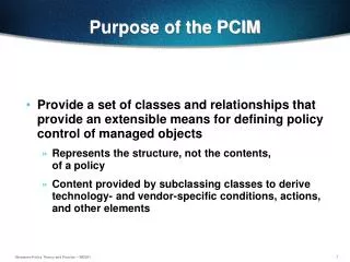 Purpose of the PCIM