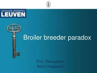 Broiler breeder paradox