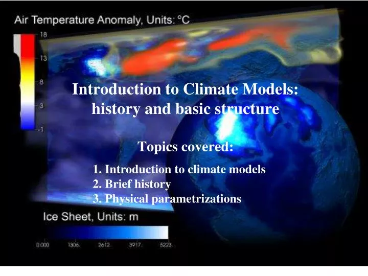introduction to climate models history and basic structure topics covered
