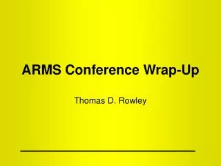 ARMS Conference Wrap-Up
