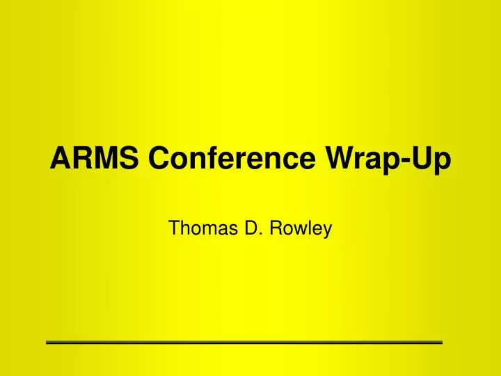 arms conference wrap up