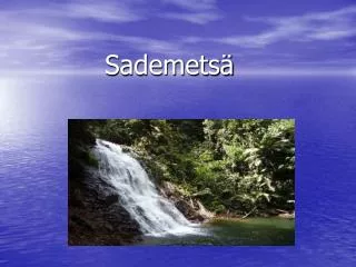 sademets