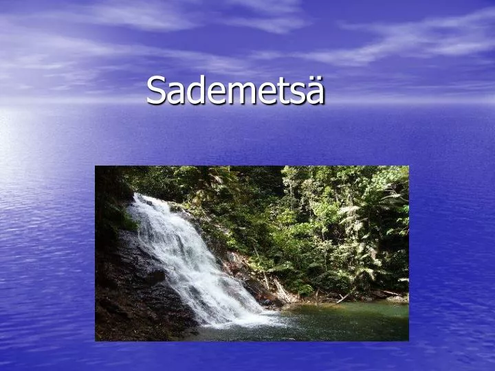 sademets