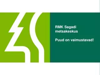 rmk sagadi metsakeskus puud on vaimustavad