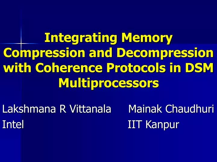 integrating memory compression and decompression with coherence protocols in dsm multiprocessors