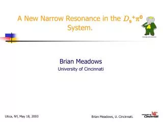A New Narrow Resonance in the D s + ? 0 System.