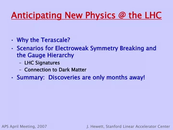 anticipating new physics @ the lhc