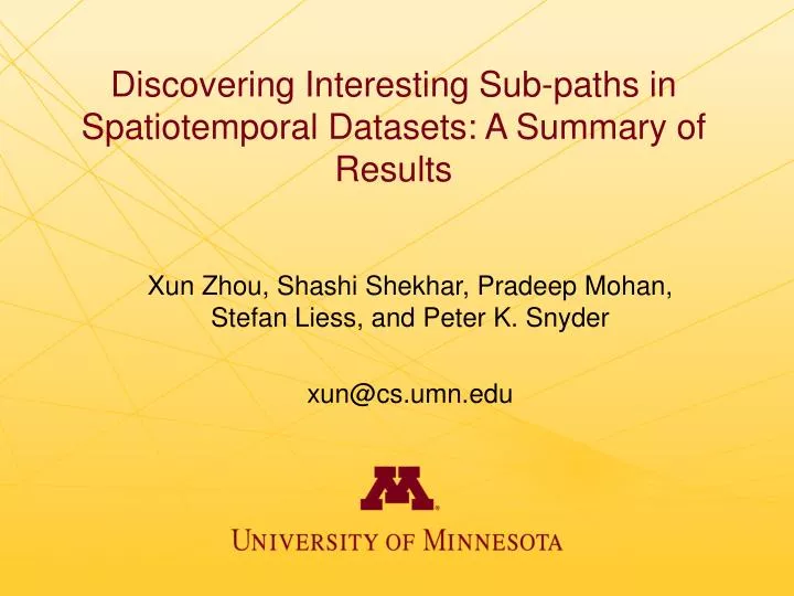 discovering interesting sub paths in spatiotemporal datasets a summary of results