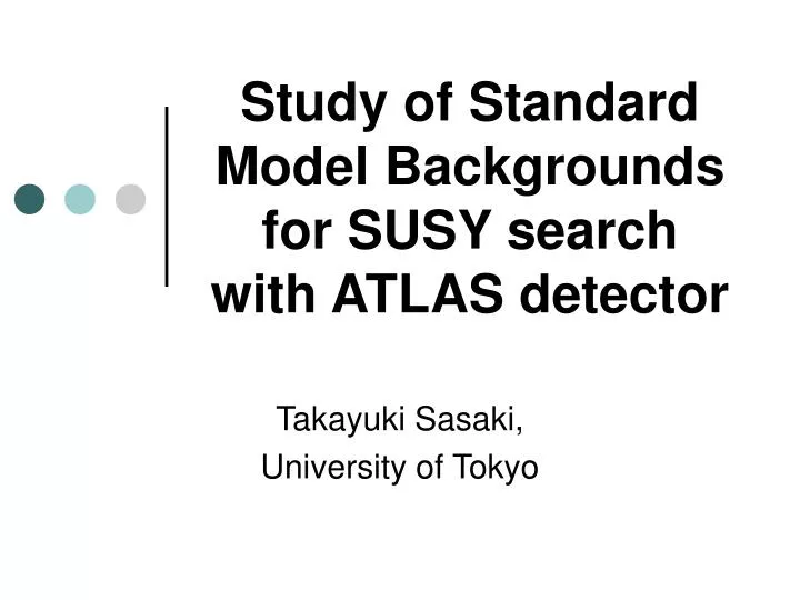 study of standard model backgrounds for susy search with atlas detector