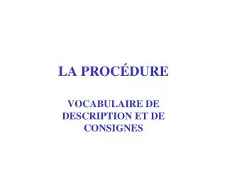 la proc dure